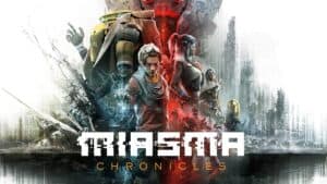 Miasma Chronicles télécharger gratuitement