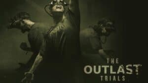 The Outlast Trials télécharger gratuitement